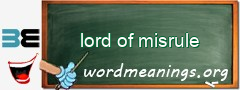 WordMeaning blackboard for lord of misrule